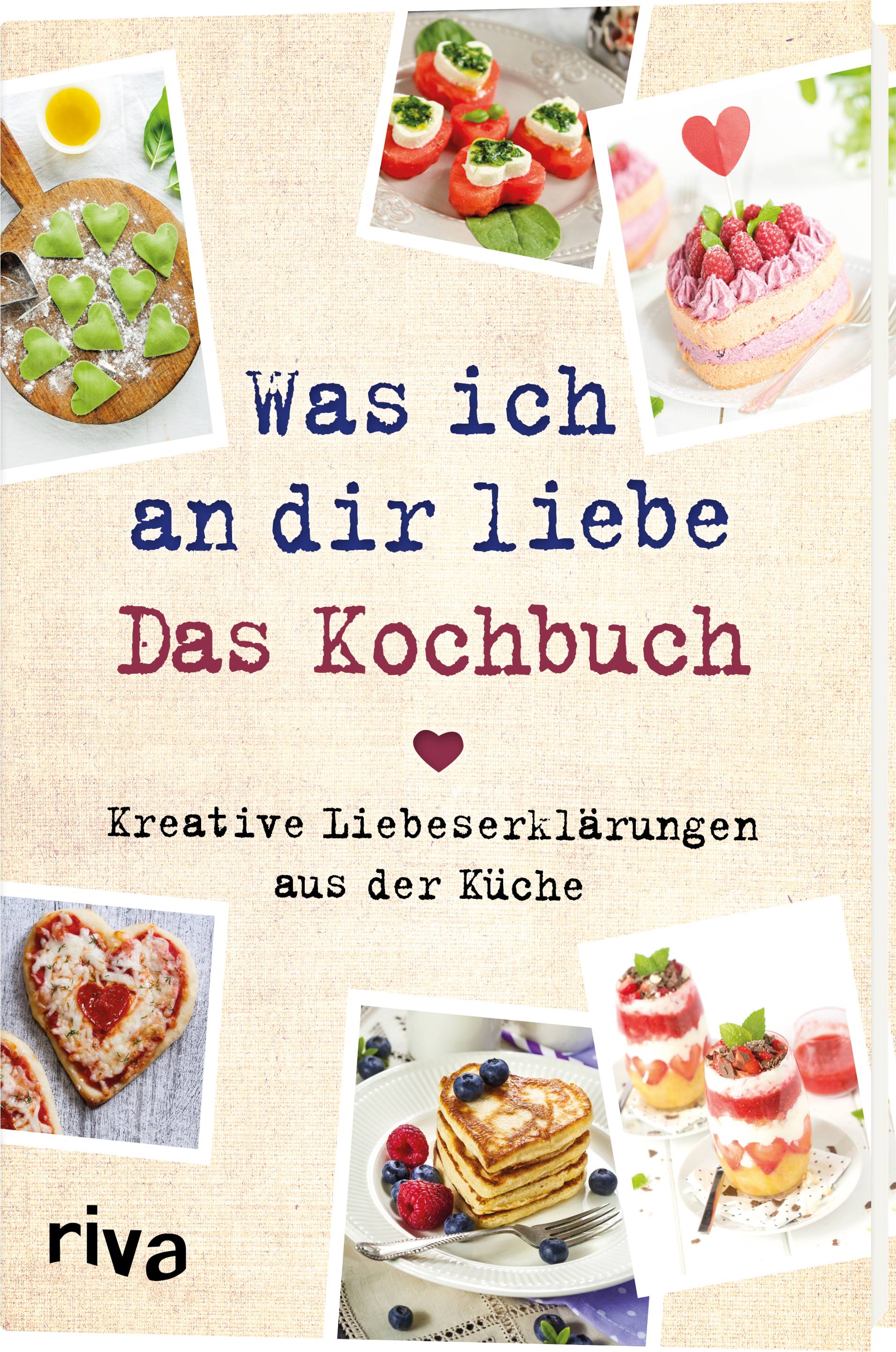 Was ich an dir liebe – Das Kochbuch