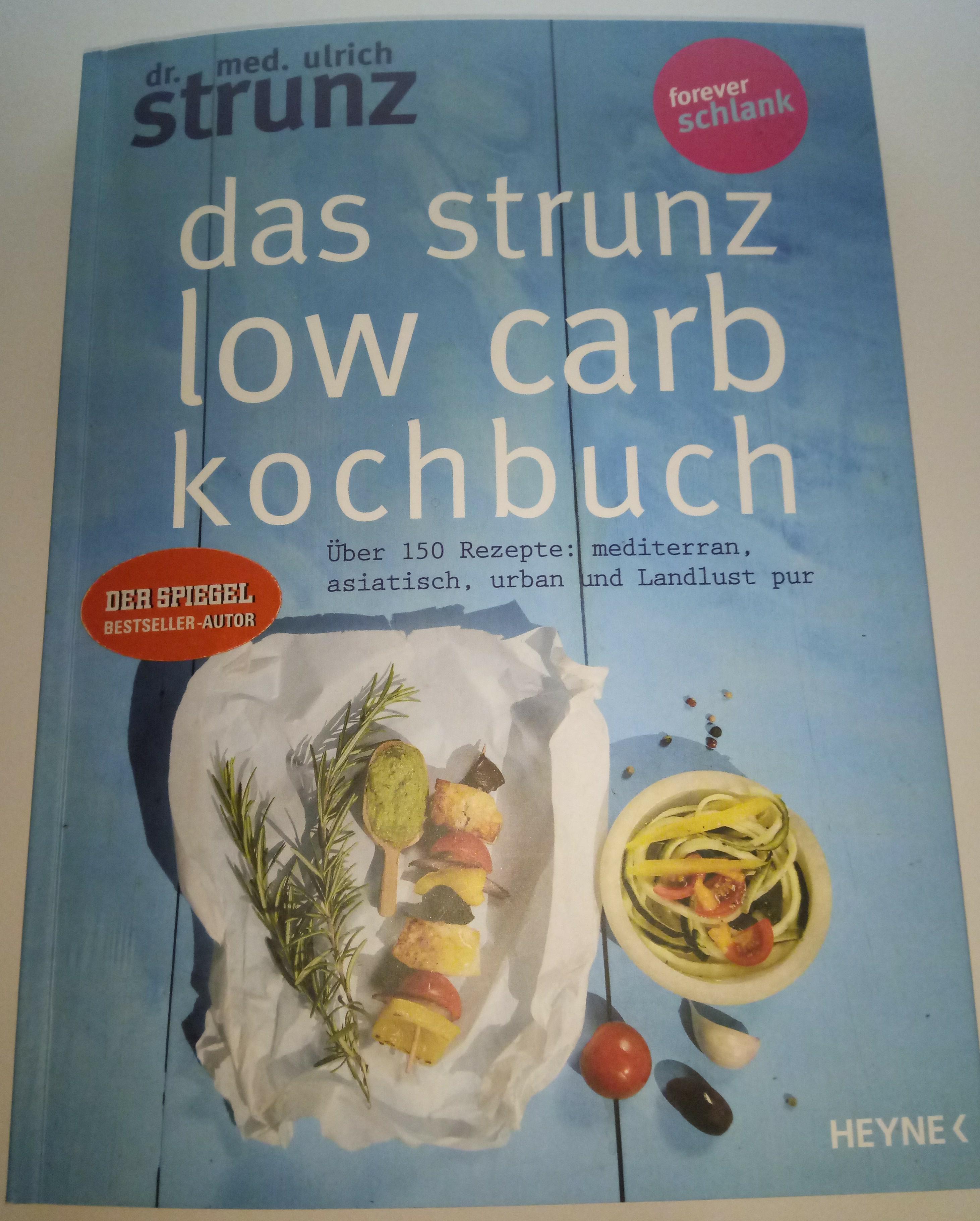 Das Strunz Low Carb Kochbuch