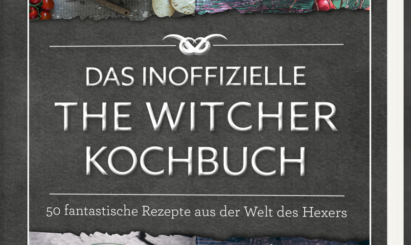 Das inoffizielle THE WITCHER KOCHBUCH-von Patrick Rosenthal